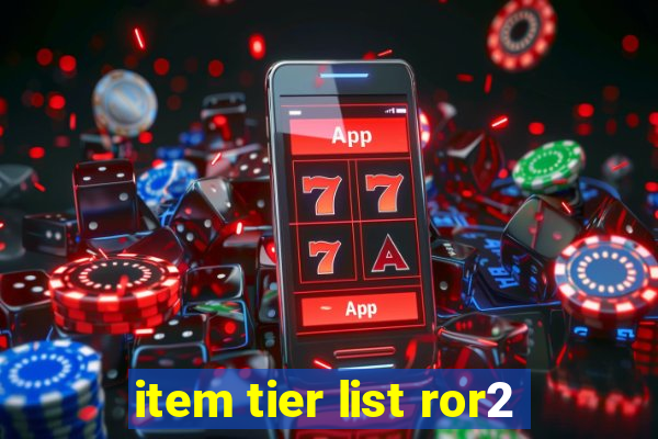 item tier list ror2